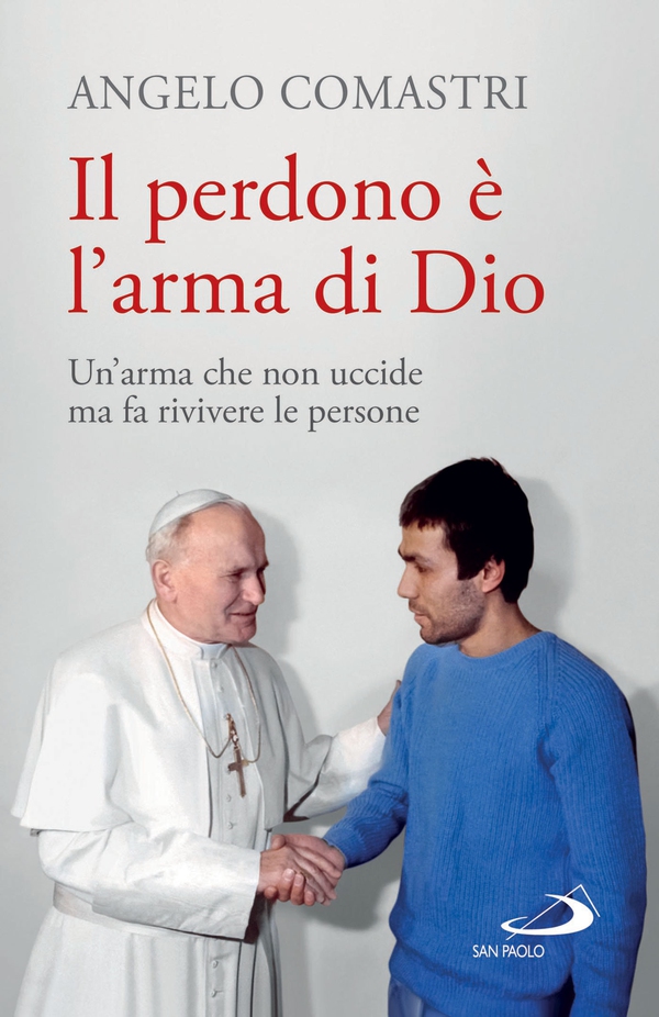 Il perdono è l'arma di Dio - Librerie.coop Il perdono è l'arma di Dio - Librerie.coop