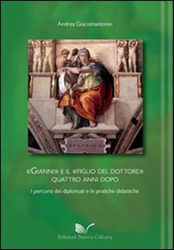 Gianni e il figlio del dottore. Quattro anni dopo i percorsi dei laureati e le pratiche didattiche - Librerie.coop Gianni e il figlio del dottore. Quattro anni dopo i percorsi dei laureati e le pratiche didattiche - Librerie.coop