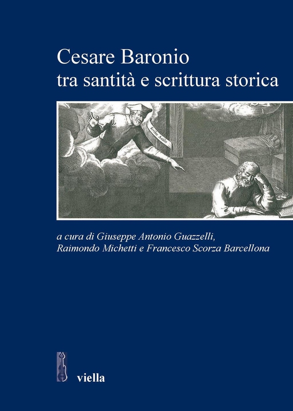 Cesare Baronio tra santità e scrittura storica - Librerie.coop Cesare Baronio tra santità e scrittura storica - Librerie.coop