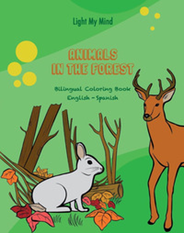Bilingual coloring book. Animals in the forest - Librerie.coop Bilingual coloring book. Animals in the forest - Librerie.coop