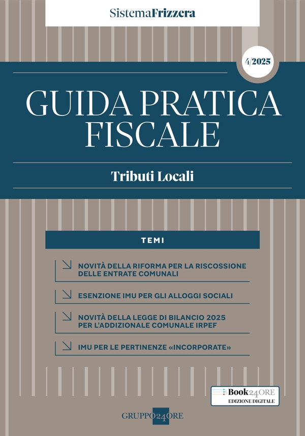Guida Pratica Fiscale Tributi locali 2025 – Sistema Frizzera - Librerie.coop Guida Pratica Fiscale Tributi locali 2025 – Sistema Frizzera - Librerie.coop