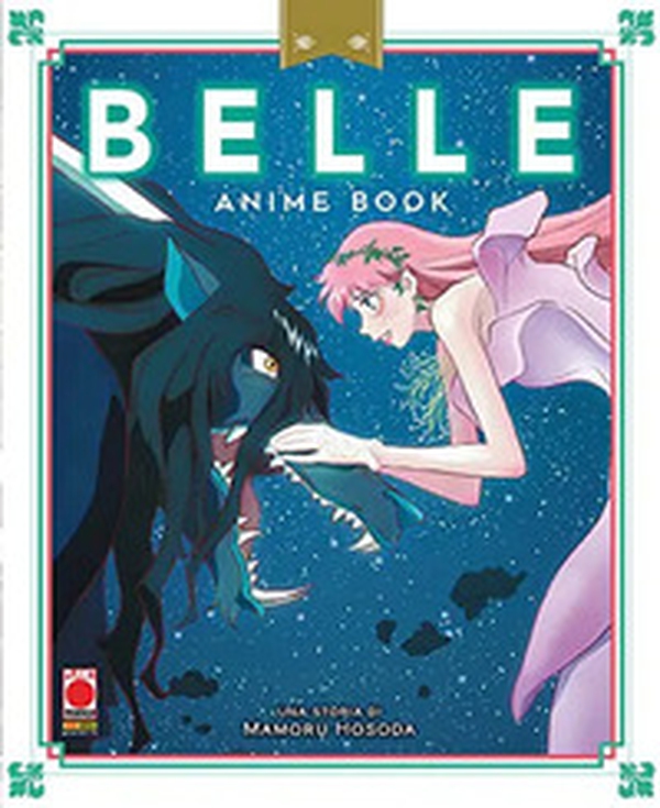 Belle. Anime book - Librerie.coop Belle. Anime book - Librerie.coop