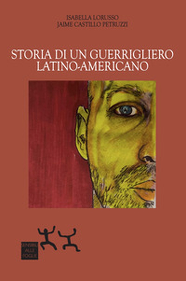 Storia di un guerrigliero latino-americano - Librerie.coop Storia di un guerrigliero latino-americano - Librerie.coop