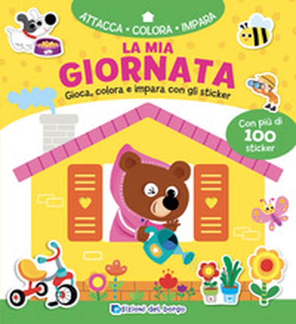 La mia giornata. Gioca, colora e impara con gli sticker. Con adesivi - Librerie.coop La mia giornata. Gioca, colora e impara con gli sticker. Con adesivi - Librerie.coop