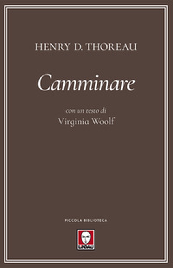 Camminare. Con un testo di Virginia Woolf - Librerie.coop Camminare. Con un testo di Virginia Woolf - Librerie.coop