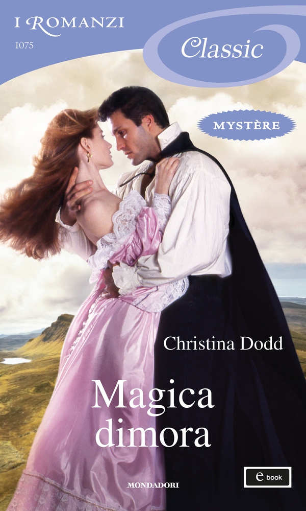 Magica dimora (I Romanzi Classic) - Librerie.coop Magica dimora (I Romanzi Classic) - Librerie.coop