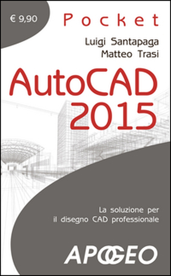Autocad 2015 - Librerie.coop Autocad 2015 - Librerie.coop