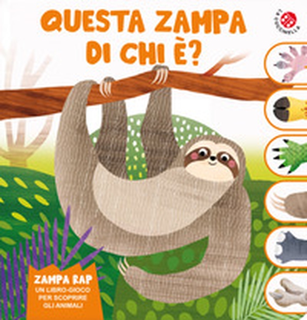 Questa zampa di chi è? Un libro gioco per scoprire gli animali - Librerie.coop Questa zampa di chi è? Un libro gioco per scoprire gli animali - Librerie.coop