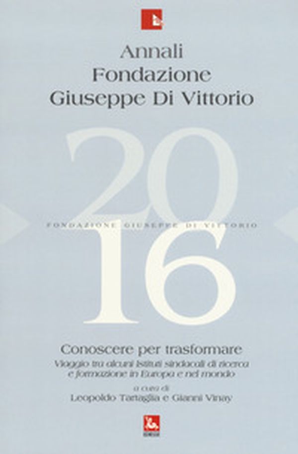 Annali Fondazione Giuseppe Di Vittorio - Librerie.coop Annali Fondazione Giuseppe Di Vittorio - Librerie.coop