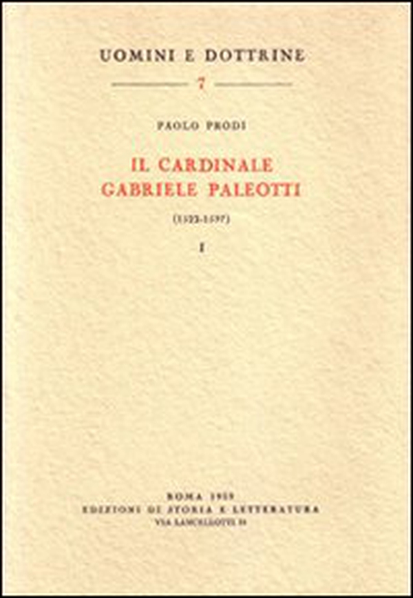 Il cardinale Gabriele Paleotti (1522-1597) - Vol. 2 - Librerie.coop Il cardinale Gabriele Paleotti (1522-1597) - Vol. 2 - Librerie.coop