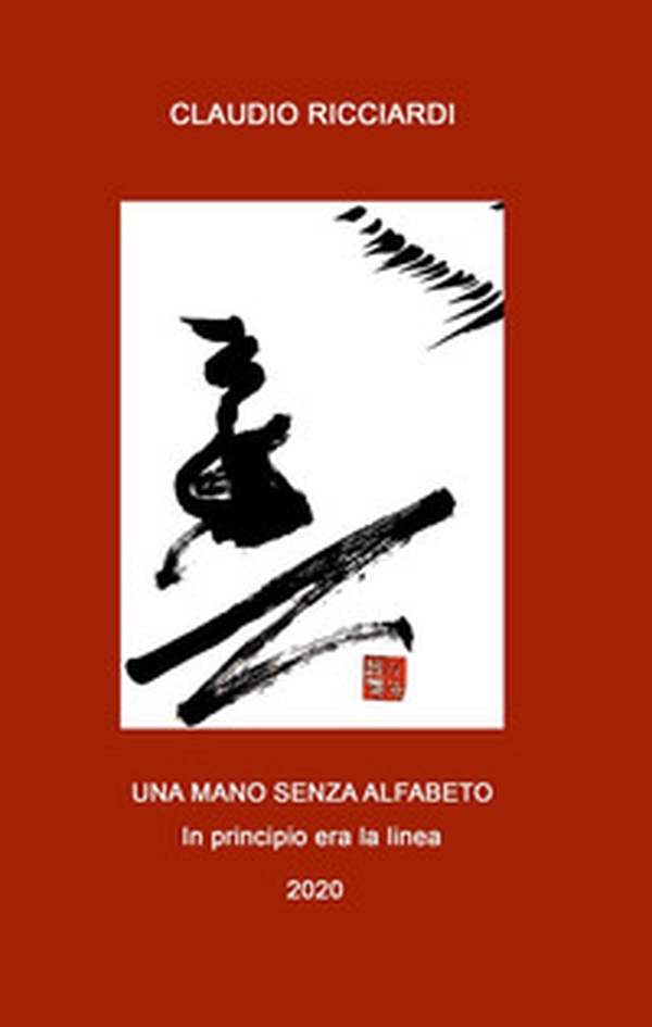 Una mano senza alfabeto. In principio era la linea - Librerie.coop Una mano senza alfabeto. In principio era la linea - Librerie.coop