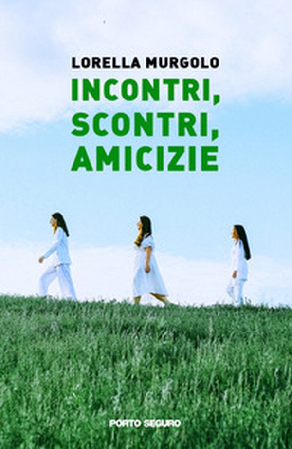 Incontri, scontri, amicizie - Librerie.coop Incontri, scontri, amicizie - Librerie.coop