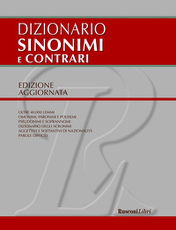 Dizionario sinonimi e contrari - Librerie.coop Dizionario sinonimi e contrari - Librerie.coop