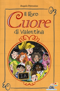Il libro cuore di Valentina - Librerie.coop