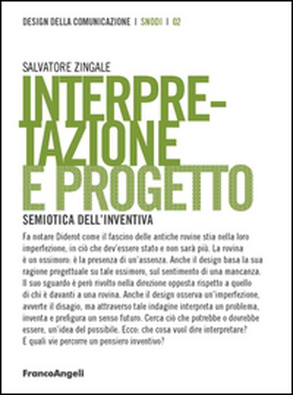 Interpretazione e progetto. Semiotica dell'inventiva - Librerie.coop Interpretazione e progetto. Semiotica dell'inventiva - Librerie.coop