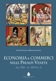 Economia e commerci nelle prealpi venete sec. XIII-sec. XX - Librerie.coop