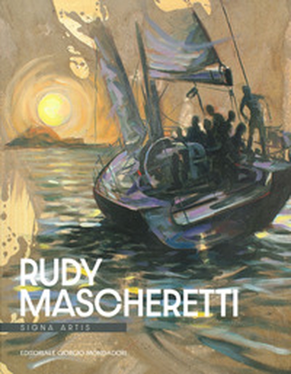 Rudy Mascheretti. Signa artis - Librerie.coop Rudy Mascheretti. Signa artis - Librerie.coop