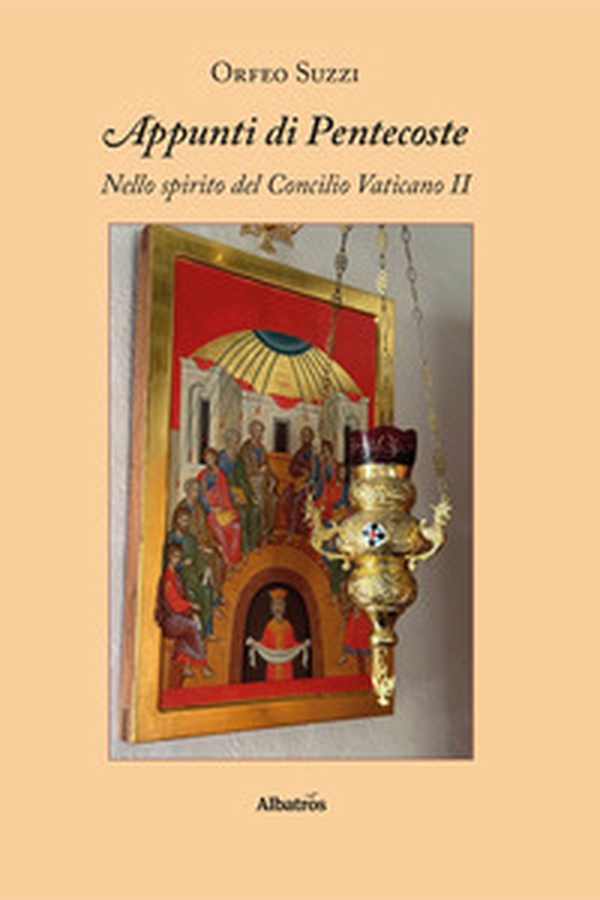 Appunti di Pentecoste. Nello spirito del Concilio Vaticano II - Librerie.coop Appunti di Pentecoste. Nello spirito del Concilio Vaticano II - Librerie.coop