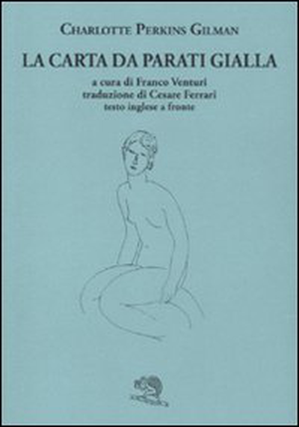 La carta da parati gialla. Testo inglese a fronte - Librerie.coop La carta da parati gialla. Testo inglese a fronte - Librerie.coop