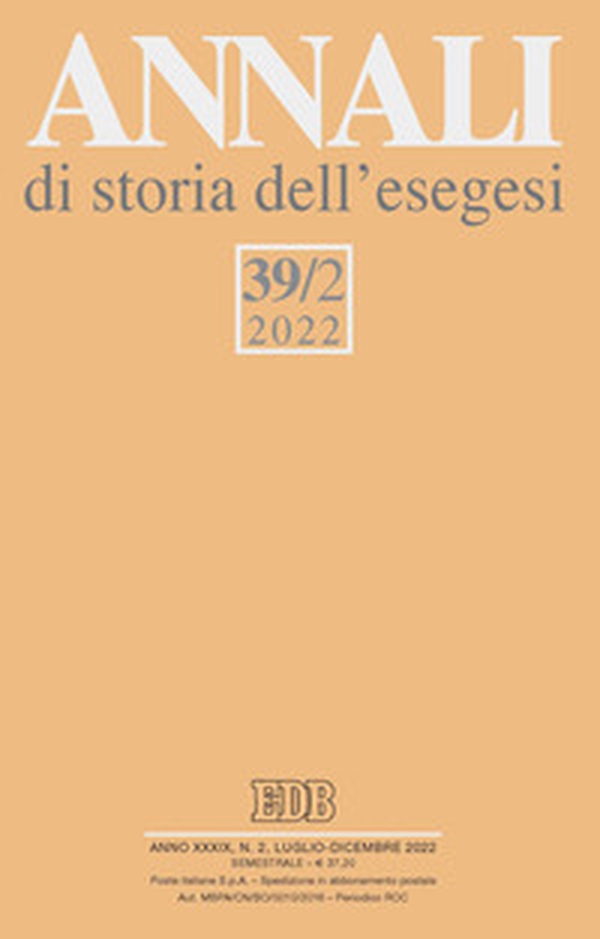 Annali di storia dell'esegesi - Vol. 39\2 - Librerie.coop Annali di storia dell'esegesi - Vol. 39\2 - Librerie.coop