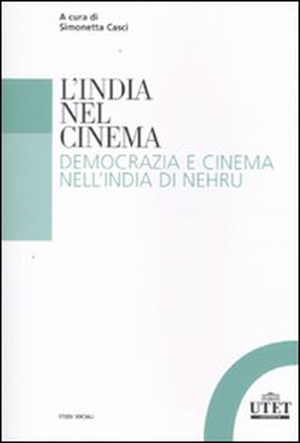L'India nel cinema. Democrazia e cinema nell'India di Nehru - Librerie.coop L'India nel cinema. Democrazia e cinema nell'India di Nehru - Librerie.coop