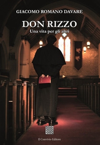 Don Rizzo. Una vita per gli altri - Librerie.coop