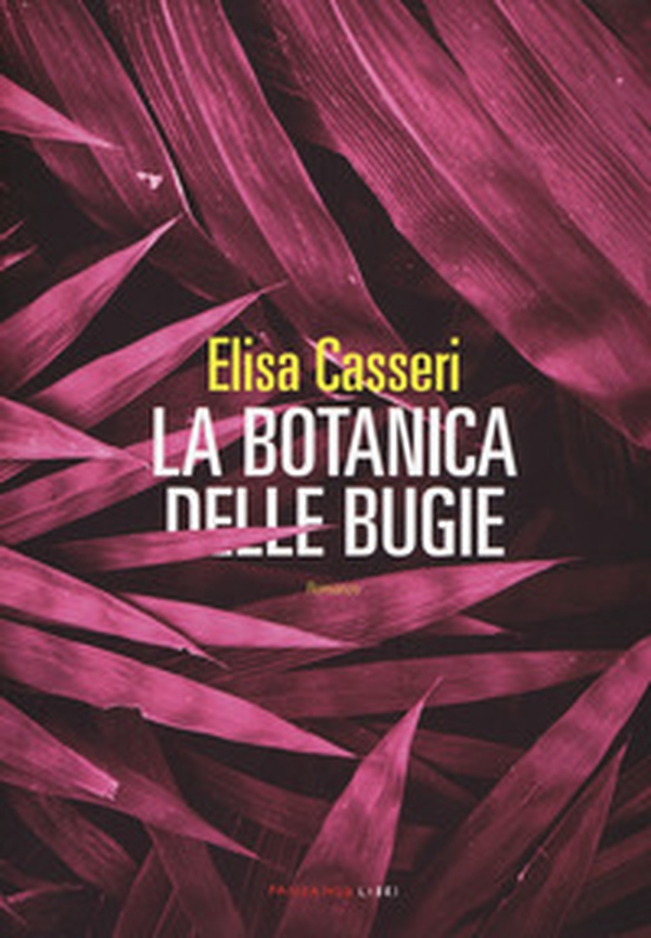 La botanica delle bugie - Librerie.coop La botanica delle bugie - Librerie.coop