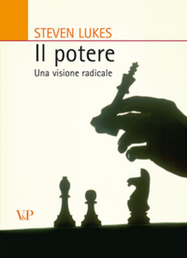 Il potere. Una visione radicale - Librerie.coop Il potere. Una visione radicale - Librerie.coop