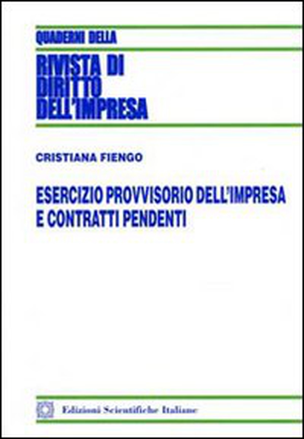 Esercizio provvisorio dell'impresa e contratti pendenti - Librerie.coop Esercizio provvisorio dell'impresa e contratti pendenti - Librerie.coop