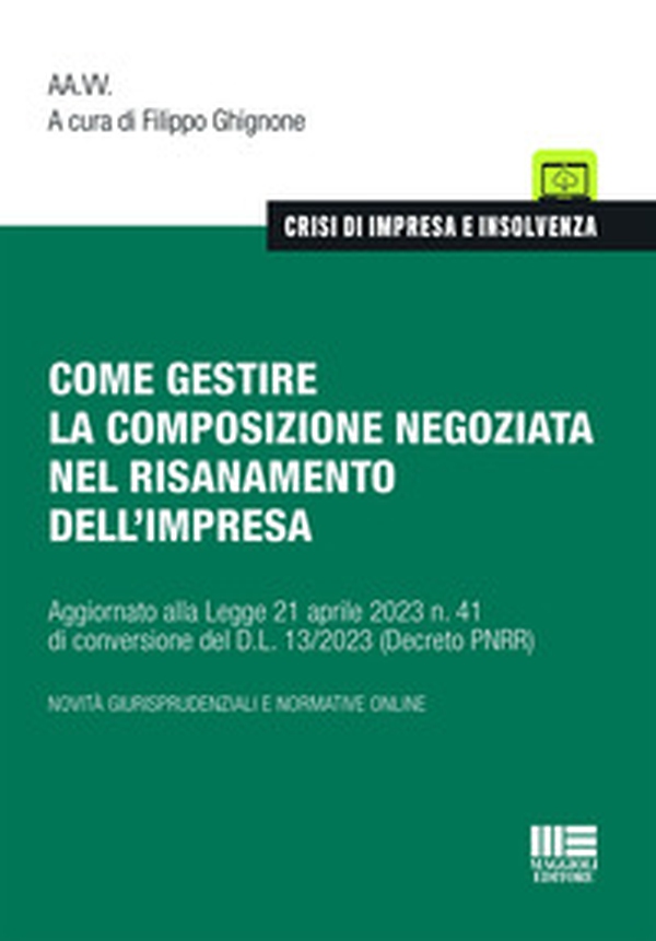 Come gestire la composizione negoziata nel risanamento dell'impresa - Librerie.coop Come gestire la composizione negoziata nel risanamento dell'impresa - Librerie.coop