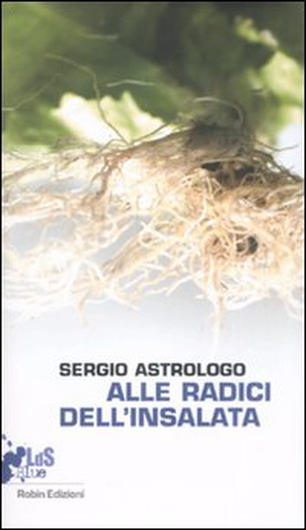 Alle radici dell'insalata - Librerie.coop Alle radici dell'insalata - Librerie.coop