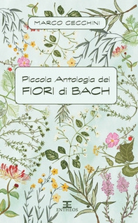 Piccola antologia dei fiori di Bach - Librerie.coop