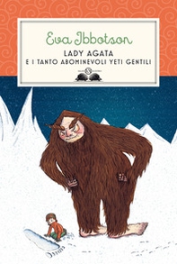 Lady Agata e i tanto abominevoli yeti gentili - Librerie.coop