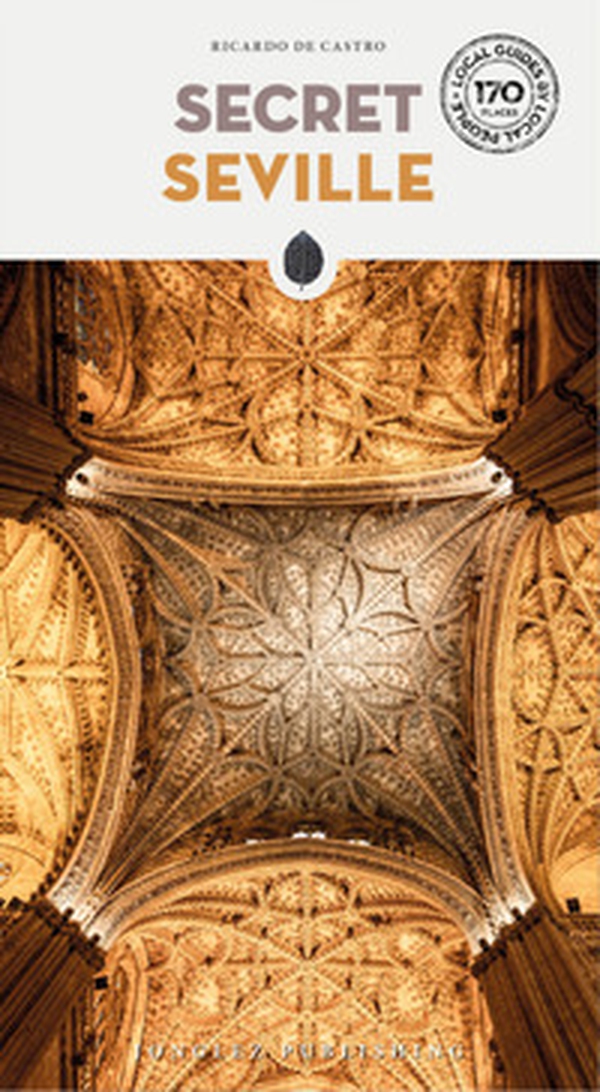 Secret Seville - Librerie.coop Secret Seville - Librerie.coop