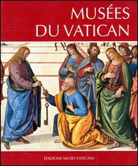 Musées du Vatican. Ediz. italiana e francese - Librerie.coop