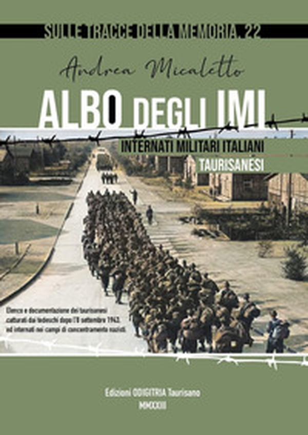 Albo degli IMU: Internati militari Italiani Taurisanesi - Librerie.coop Albo degli IMU: Internati militari Italiani Taurisanesi - Librerie.coop