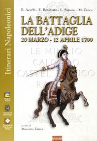 La battaglia dell'Adige. 20 marzo-12 aprile 1799 - Librerie.coop