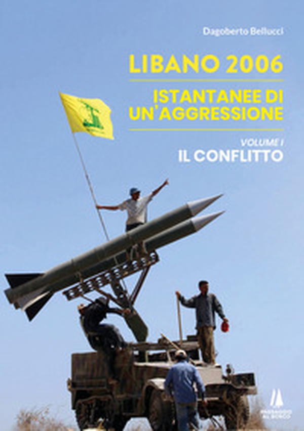 Libano 2006. Istantanee di un'aggressione - Vol. 1 - Librerie.coop Libano 2006. Istantanee di un'aggressione - Vol. 1 - Librerie.coop