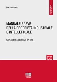 Manuale breve della proprietà intellettuale e industriale - Librerie.coop
