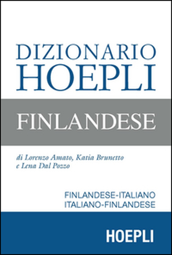 Dizionario Hoepli finlandese. Finlandese-italiano, italiano-finlandese - Librerie.coop Dizionario Hoepli finlandese. Finlandese-italiano, italiano-finlandese - Librerie.coop