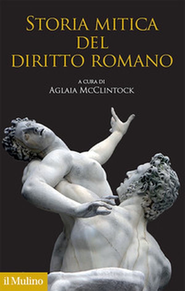 Storia mitica del diritto romano - Librerie.coop Storia mitica del diritto romano - Librerie.coop