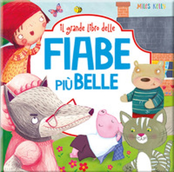 Il grande libro delle... Fiabe più belle - Librerie.coop Il grande libro delle... Fiabe più belle - Librerie.coop