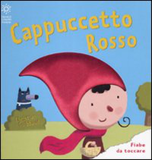 Cappuccetto Rosso - Librerie.coop Cappuccetto Rosso - Librerie.coop