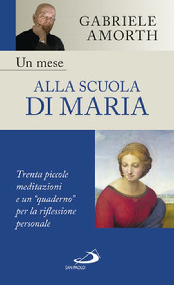 Un mese alla scuola di Maria. Trenta piccole meditazioni e un "quaderno" per la riflessione personale - Librerie.coop Un mese alla scuola di Maria. Trenta piccole meditazioni e un "quaderno" per la riflessione personale - Librerie.coop