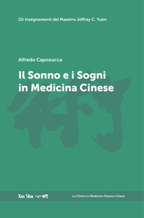 Il sonno e i sogni in medicina cinese - Librerie.coop Il sonno e i sogni in medicina cinese - Librerie.coop