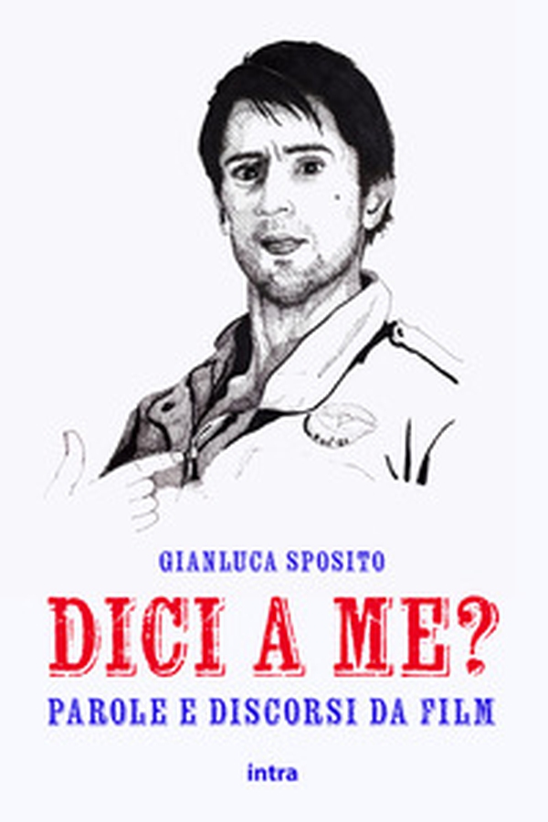 Dici a me? Parole e discorsi da film - Librerie.coop Dici a me? Parole e discorsi da film - Librerie.coop