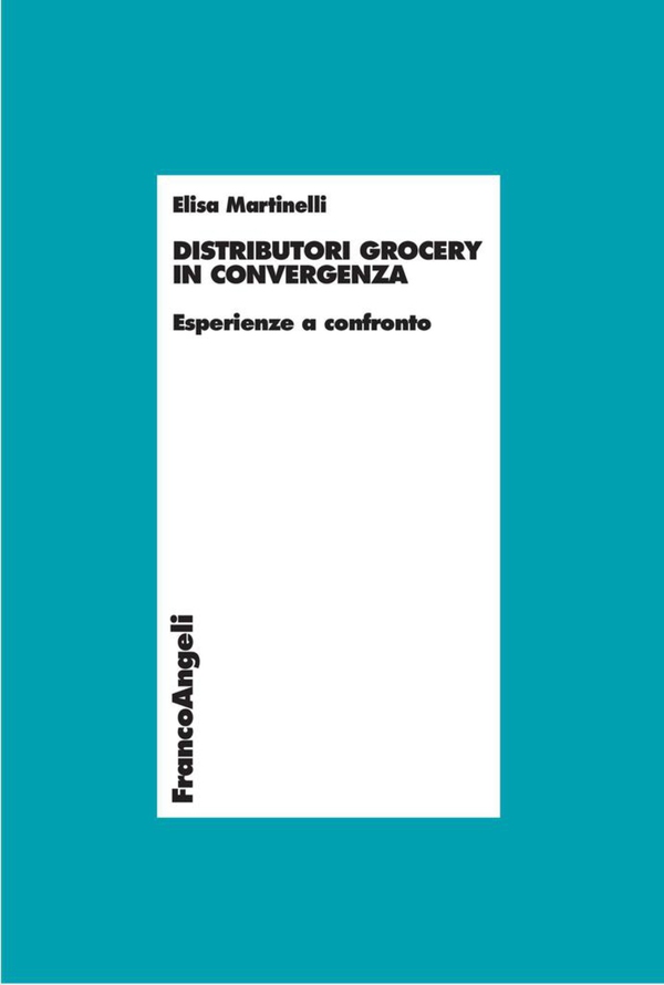 Distributori grocery in convergenza. Esperienze a confronto - Librerie.coop Distributori grocery in convergenza. Esperienze a confronto - Librerie.coop