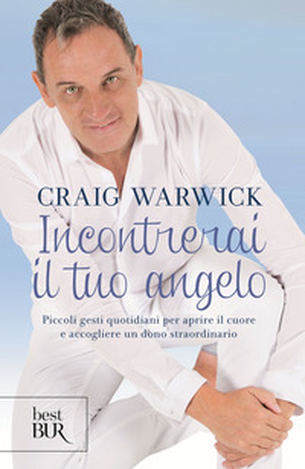Incontrerai il tuo angelo. Piccoli gesti quotidiani per aprire il cuore e accogliere un dono straordinario - Librerie.coop Incontrerai il tuo angelo. Piccoli gesti quotidiani per aprire il cuore e accogliere un dono straordinario - Librerie.coop