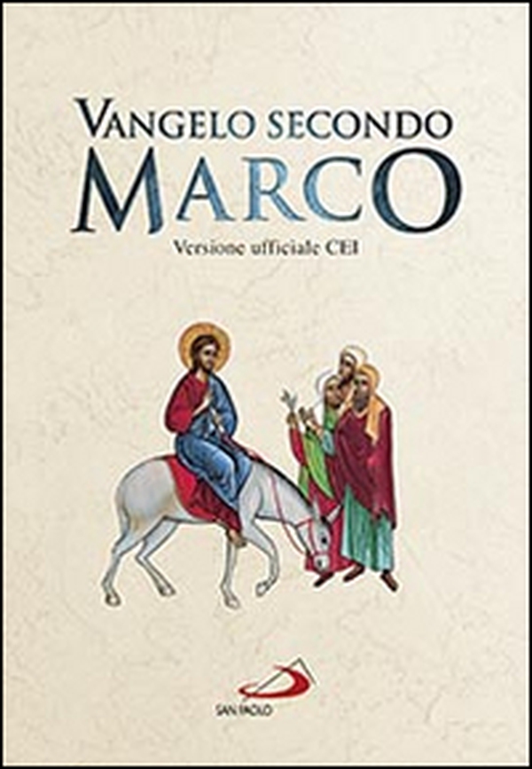 Vangelo secondo Marco. Versione ufficiale CEI - Librerie.coop Vangelo secondo Marco. Versione ufficiale CEI - Librerie.coop
