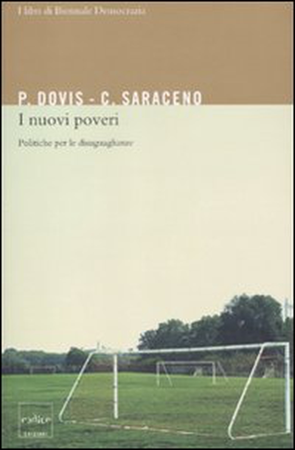 I nuovi poveri: politiche per le disuguaglianze - Librerie.coop I nuovi poveri: politiche per le disuguaglianze - Librerie.coop